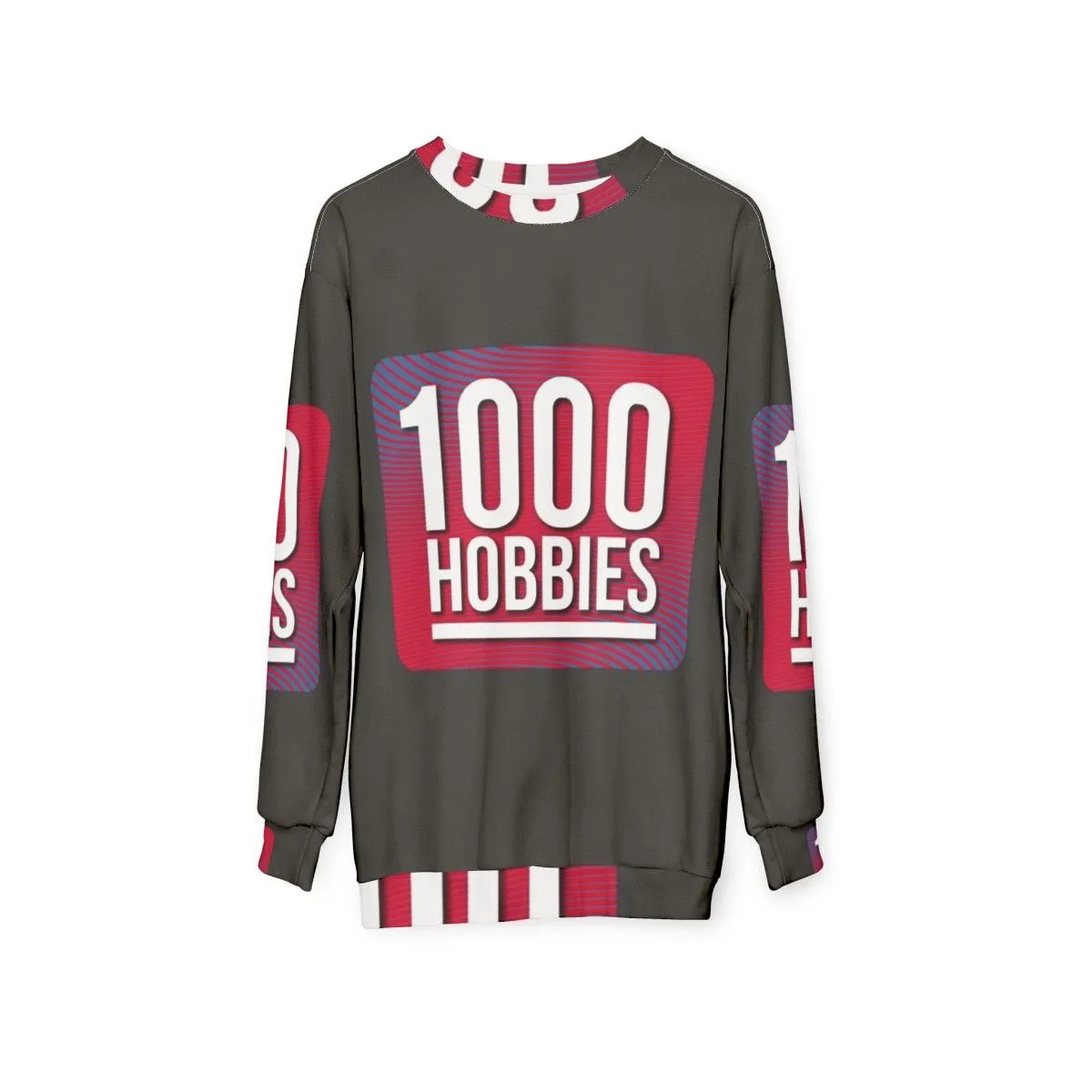 1000 Hobbies Podcast Sweatshirt - Celebrate Your Diverse Interests