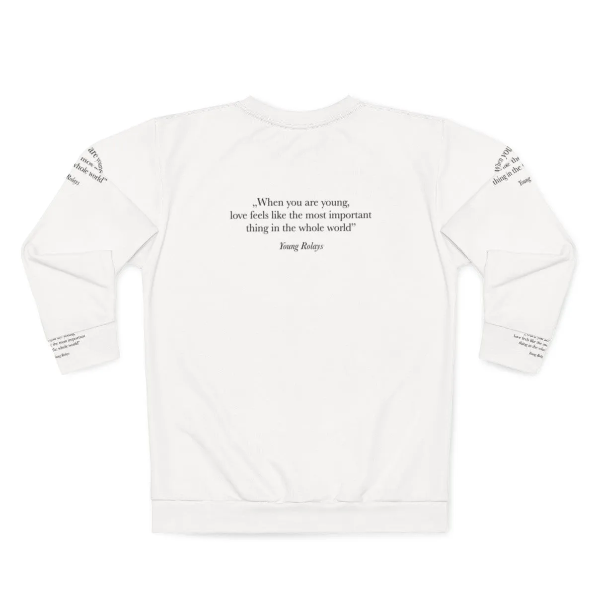 "When You Are Young" Inspirational Sweatshirt