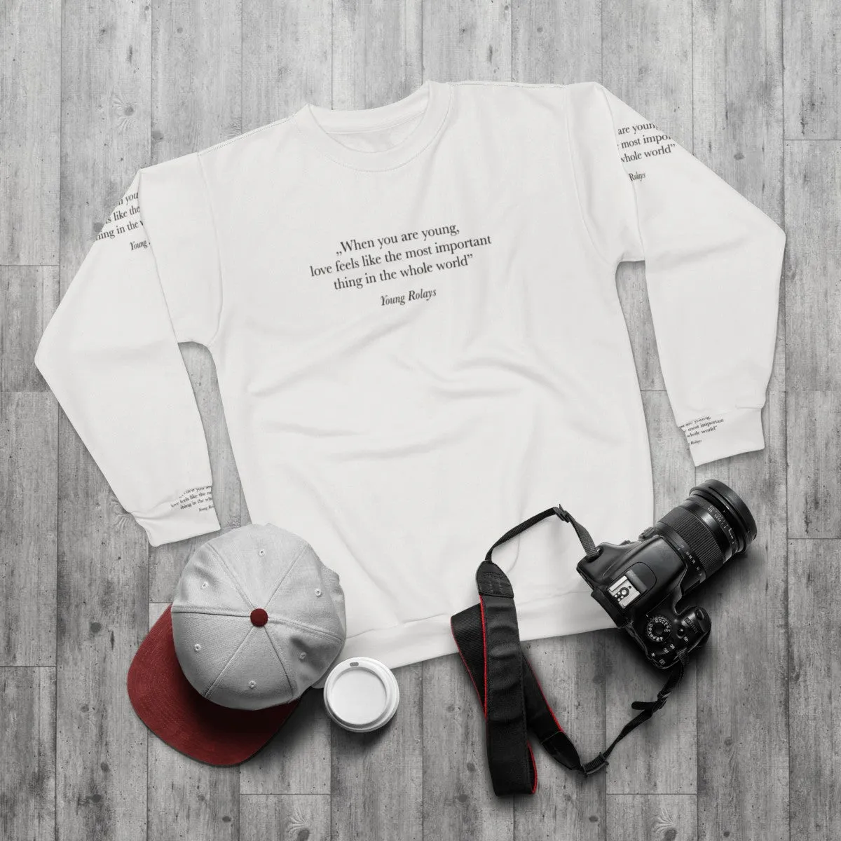 "When You Are Young" Inspirational Sweatshirt