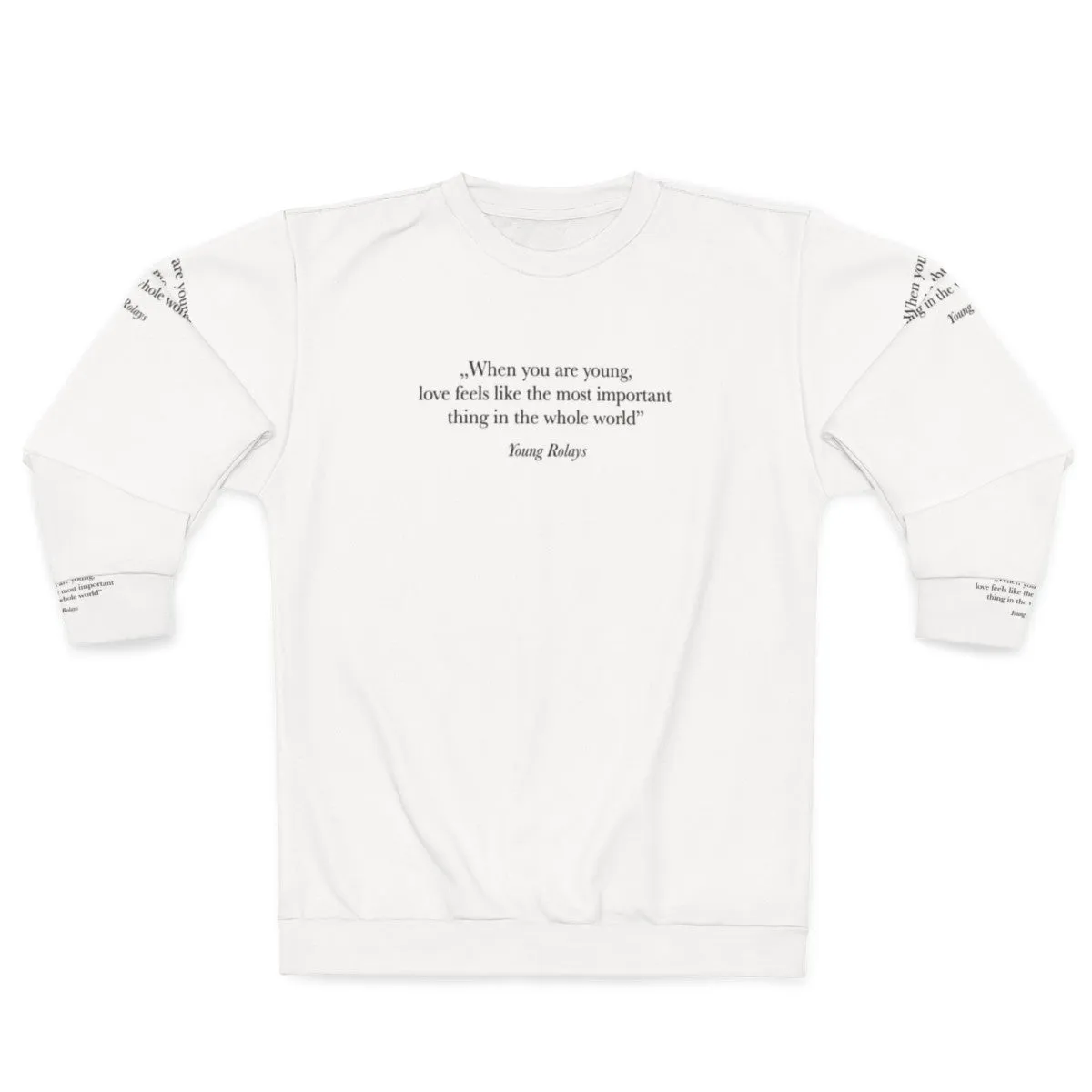 "When You Are Young" Inspirational Sweatshirt